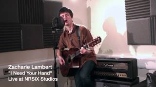 Zacharie Lambert   I Need Your Hand