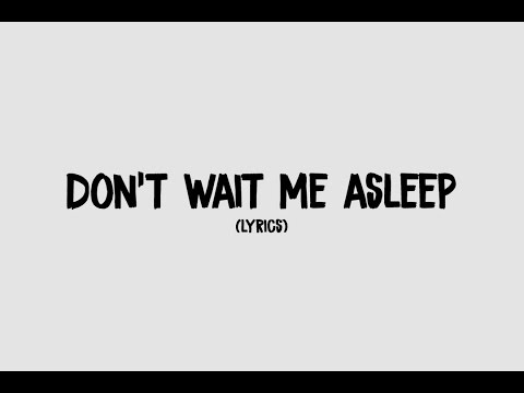 Mountain Bridge - Don't Wait Me Asleep (Official Lyric Video)