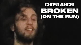 Ghost Angel - Broken (On The Run) Official Music Video