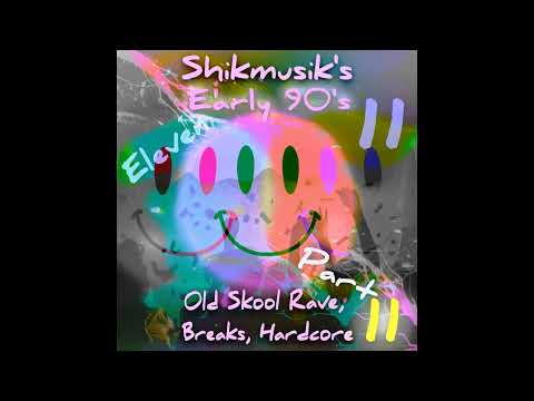 Early 90's Old Skool rave hardcore breakbeat Mix Part 11
