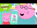 Daddy Pig S Special Father S Day Peppa Pig Full Episodes 2 Hours Of Kids Cartoons
