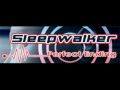 Perfect Ending - Sleepwalker (HQ)