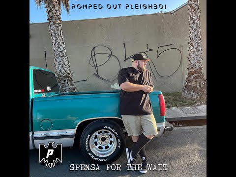 Romped Out Pleighboi - SPENSA FOR THE WAIT VOL 1