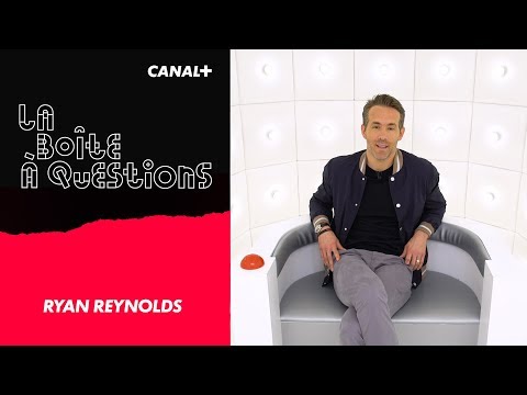 La Boîte à Questions de Ryan Reynolds  – 07/05/2018