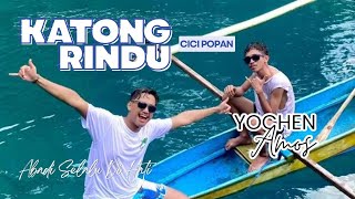 Download lagu YOCHEN AMOS - KATONG RINDU (OMV) mp3