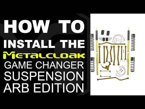 How to Install: the MetalCloak Game Changer Suspension, ARB Edition on a Jeep Wrangler JK (07 - 17)