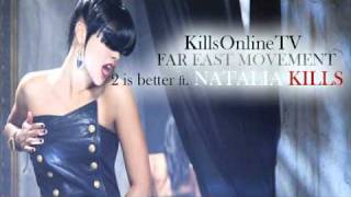 Far East Movement - 2 is better ft. Natalia Kills