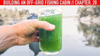 Trying To Clean This Nasty Water - Building An Off Grid Fishing Cabin - Chapter 26