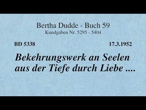 BD 5338 - BEKEHRUNGSWERK AN SEELEN AUS DER TIEFE DURCH LIEBE ....