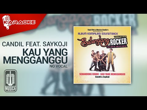 Candil Feat. Igor Saykoji - Kau Yang Mengganggu (Official Karaoke Video) | No Vocal