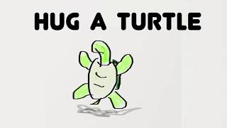 Hug A Turtle - Parry Gripp