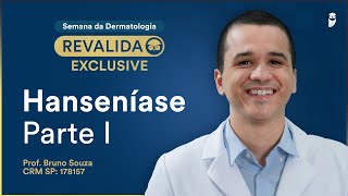Hanseníase - Parte I - Aula de Dermatologia do Revalida Exclusive