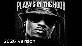 Donell Jones   -     Playa's In The Hood       -   2026 Version