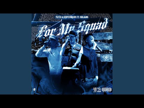 For My Squad (feat. 98jams)
