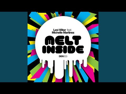 Melt Inside (feat. Michelle Martinez) (Orignal mix)