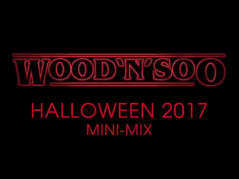 WOOD'N'SOO HALLOWEEN 2017 MINI-MIX