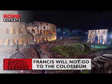 #Pope Francis will not go to the #Colosseum to pray the Stations of the #Cross