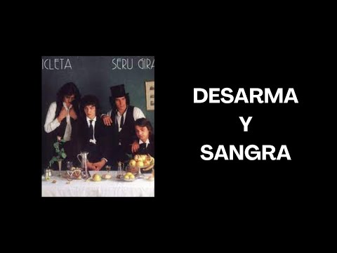 Desarma Y Sangra - Seru Giran