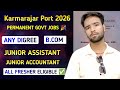 Kamarajar Port Recruitment 2026 Junior Assistant Any Degree KPL Recruitment 2026