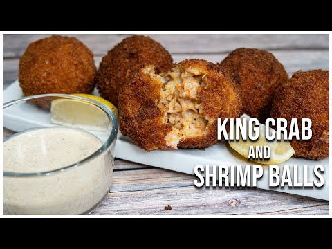 These Balls Belong in Your Mouth — Crispy King Crab & Shrimp Balls