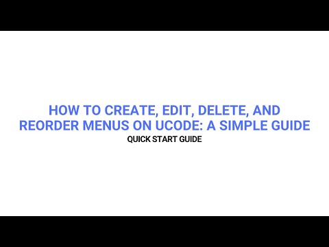 How to Create, Edit, Delete, and Reorder Menus on Ucode: A Simple Guide (NEW)