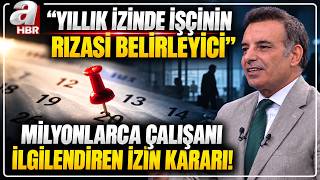 Milyonlarca Çalışanı İlgilendiren İzin Kararı! | A Haber