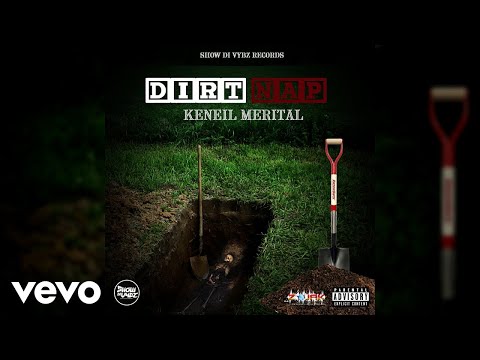 Keneil Merital - Dirt Nap (Official Audio)