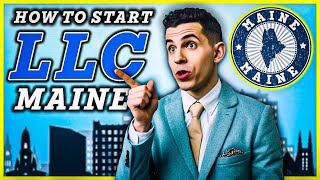 Maine LLC - How To Start an LLC in Maine (FREE Step-by-Step Guide)