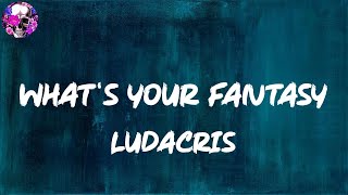 Ludacris - What&#39;s Your Fantasy (Lyric Video) | Myspace