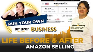 My Life Before and After Amazon Selling | Pinoy Selling on Amazon Story