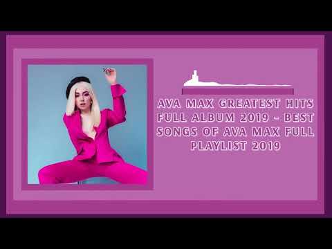 Ava Max Greatest Hits Full Album 2019 - Best Songs Of Ava Max full Playlist 2019
