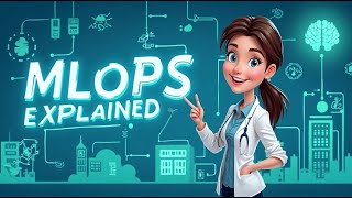 What is MLOps? | Machine Learning Operations Explained Simply