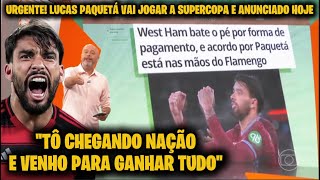 GLOBO ESPORTE FLAMENGO! PODE COMEMORAR! LUCAS PAQUETÁ É O NOVO JOGADOR DO FLAMENGO