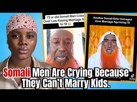 Somalia Overturns Law Banning Child Marriage Just 24 Hours After Male-Led Protests.