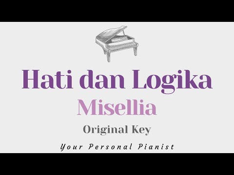 Hati dan Logika - Misellia Ikhwan (Original Key Karaoke) - Piano Instrumental Cover with Lyrics