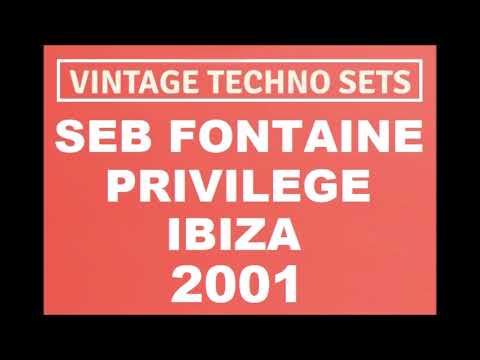 SEB FONTAINE PRIVILEGE IBIZA 2001