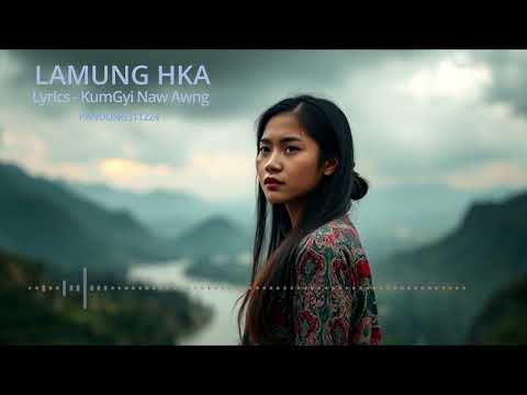 Lamung Hka new melody
