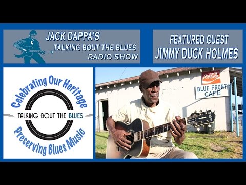 Jimmy Duck Holmes - Jack Dappa's TBTB Radio