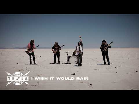 I Wish It Would Rain - Tesla