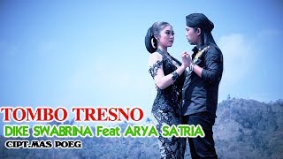 Download lagu Dike Sabrina Feat. Arya Satria - Tombo Tresno | Dangdut ( Music Video) mp3