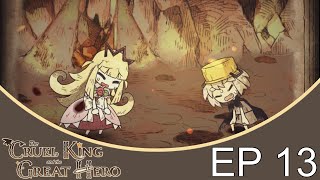 The Cruel King And The Great Hero Playthrough Part 13: Going Up Demon King Mountain