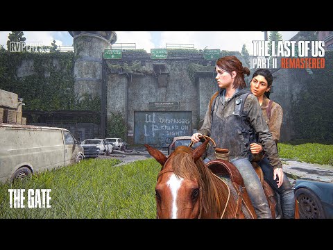 The Last of Us Part II Remastered : The Gate