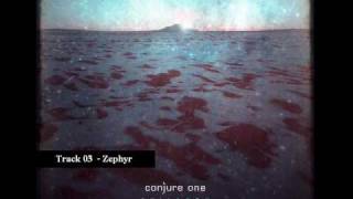 Conjure One - Exilarch Track 03. - Zephyr