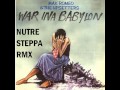 Max Romeo - War inna Babylon (Steppa Rmx - Nutre)