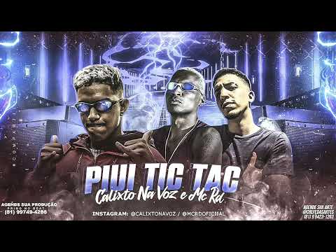 CALIXTO NA VOZ & MC RD - PIUI TIC TAC