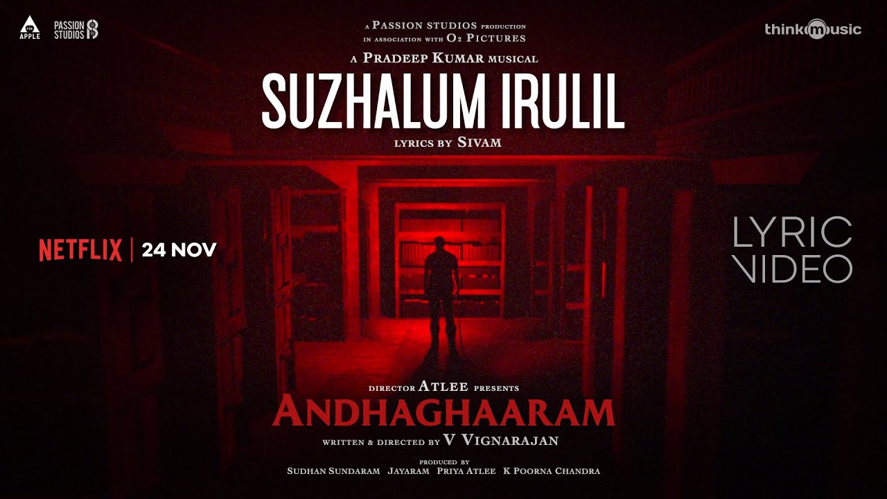Suzhalum Irulil Song Lyrics | Andhaghaaram 2020
