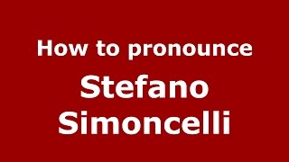 How to pronounce Stefano Simoncelli