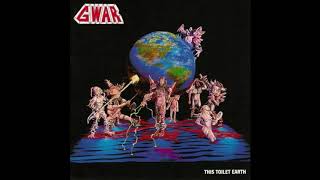 GWAR - This Toilet Earth (Full Album)