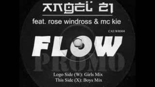angel 21 feat rose windross & mc kie - flow ( girls mix )
