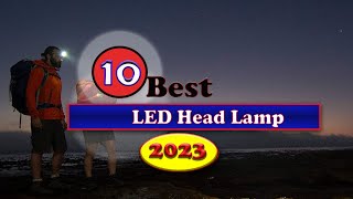 Best LED Head Lamp 2023 | Top 10 LED Head Lamp reviews | Headlamp for night running